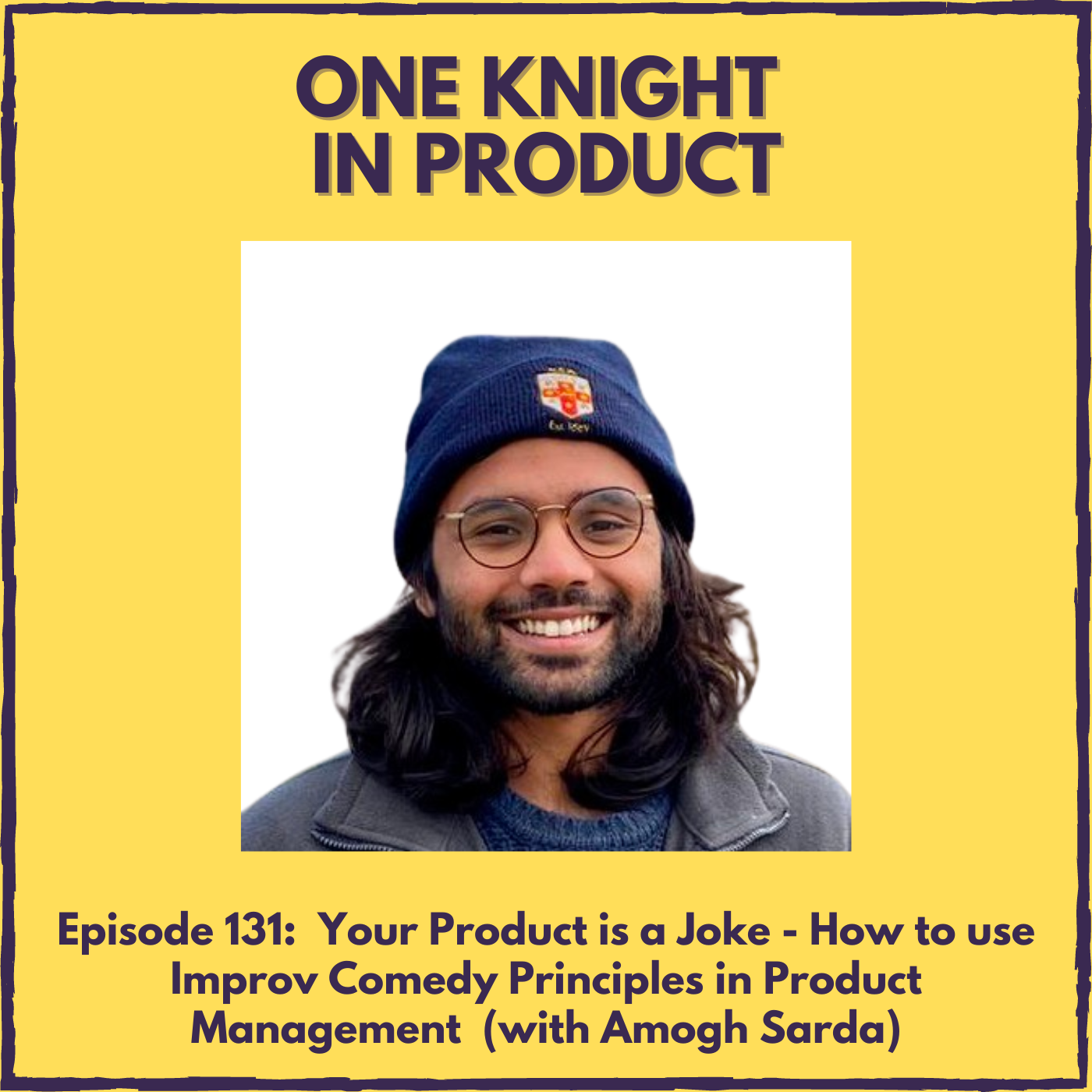 Your Product is a Joke - How to use Improv Comedy Principles in Product Management (with Amogh Sarda, Co-founder @ Eesel)