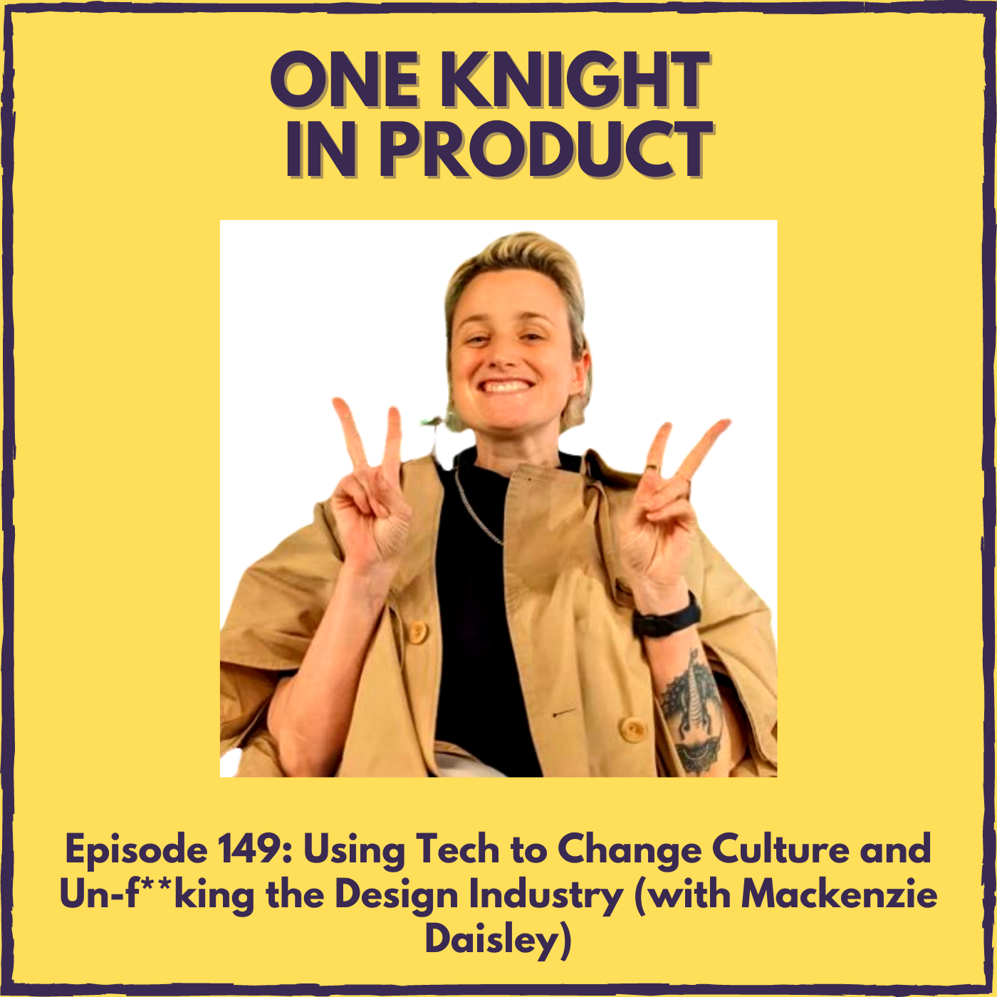 Using Tech to Change Culture and Un-f**king the Design Industry (with Mackenzie Daisley, CEO & Founder at Brieft)
