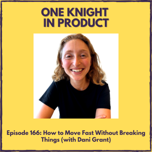 How to Move Fast Without Breaking Things (with Dani Grant, Co-founder & CEO @ Jam)