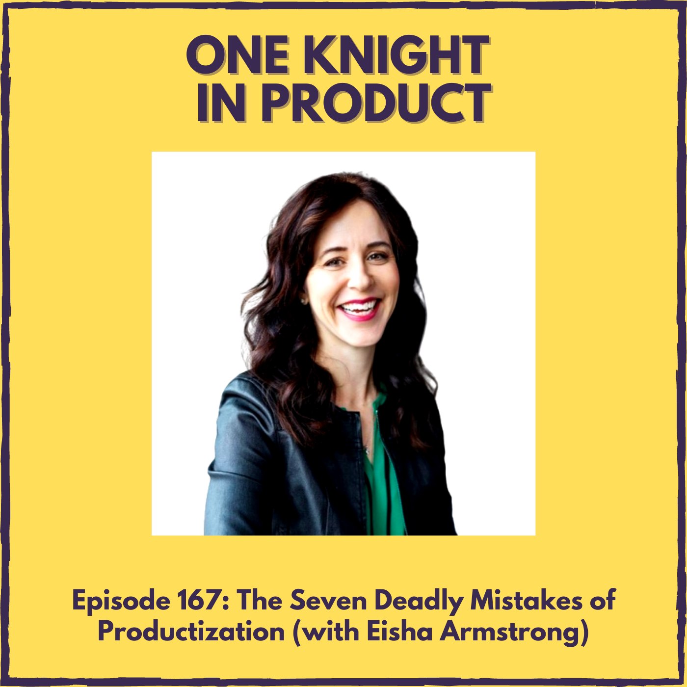 cover of episode The Seven Deadly Mistakes of Productization (with Eisha Armstrong, Co-founder @ Vecteris & Author ”Productize”)