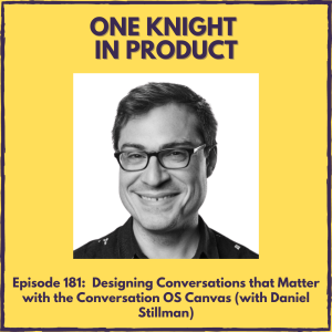 Designing Conversations that Matter with the Conversation OS Canvas (with Daniel Stillman, Executive Coach & Conversation Designer @ The Conversation Factory)