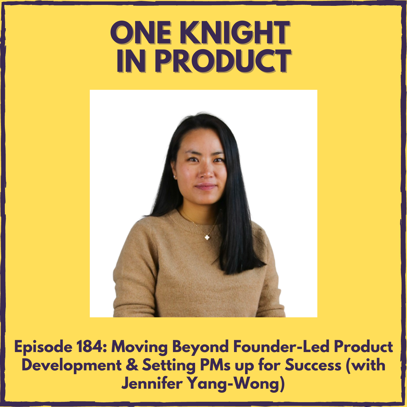 cover of episode Moving Beyond Founder-Led Product Development & Setting PMs up for Success (with Jennifer Yang-Wong, VP of Product @ Contrary)