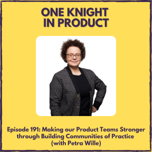 Making our Product Teams Stronger through Building Communities of Practice (with Petra Wille, Author ”Strong Product People” and ”Strong Product Communities”)