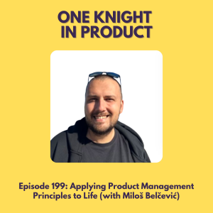 Applying Product Management Principles to Life (with Miloš Belčević, Author 