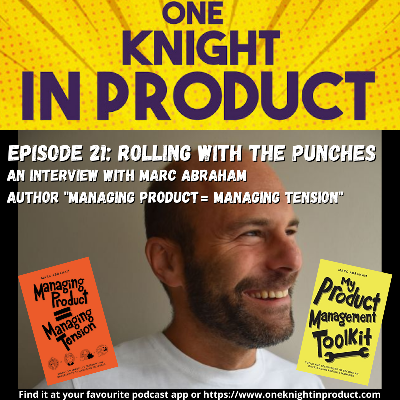 Managing Tension in Product Management (with Marc Abraham, author & Head of Product @ ASOS.com)