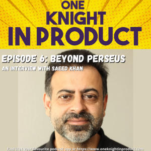 Product leadership & how heroism doesn’t scale (with Saeed Khan, product consultant @ Transformation Labs)