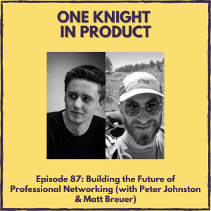 Building the Future of Professional Networking (with Peter Johnston & Matt Breuer, CEO & Product Director @ Polywork)