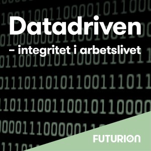 Avsnitt 1: Internet och integriteten – en sorglig historia – med Carl Melin från Futurion