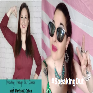 Breaking Through the #Speaking Out Movement w/ Marissa Cohen and Linda Danville