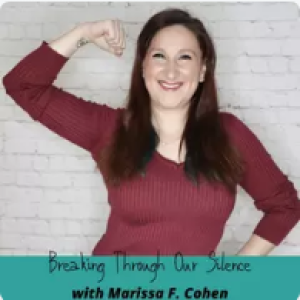 Breaking Through Our Silence Host, Marissa F. Cohen 