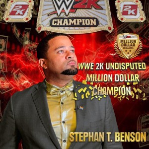 The WWE 2k Million Dollar World Champion, Stephan Benson