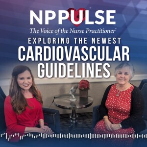 134. Exploring the Newest Cardiovascular Guidelines