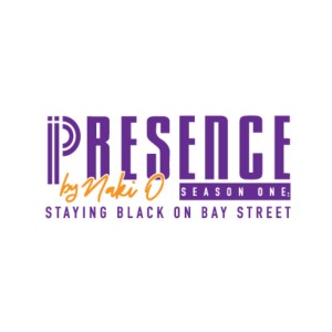 The Prologue – Staying Black on Bay Street