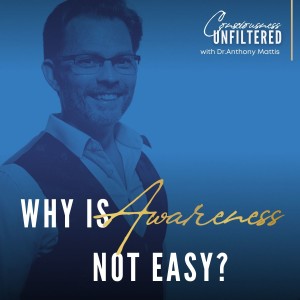 Why Is Awareness Not Easy?