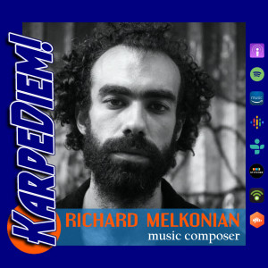 Ep. 1 | Music Composer Richard Melkonian | London, UK