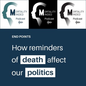 How reminders of death affect our politics