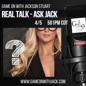 S3E15 - GAME ON WITH JACKSON STUART - ASK JACK!