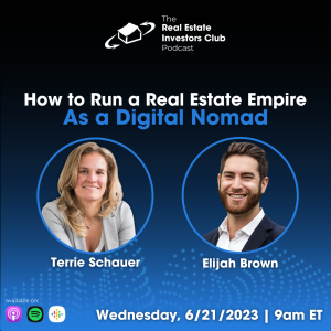 Elijah Brown - How to Run a Real Estate Empire As a Digital Nomad