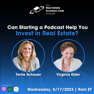 Can Starting a Podcast Help You Invest in Real Estate?