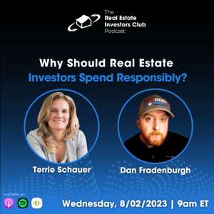 Dan Fradenburgh - Why Should Real Estate Investors Spend Responsibly?