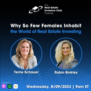 Where The Ladies At? Learn Why So Few Females Inhabit the World of Real Estate Investing with Robin Binkly