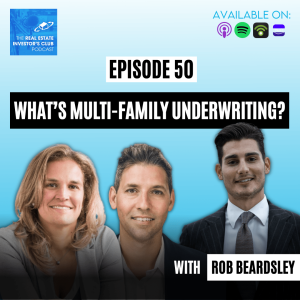 What’s MULTI-FAMILY UNDERWRITING?  Interview with Rob Beardsley