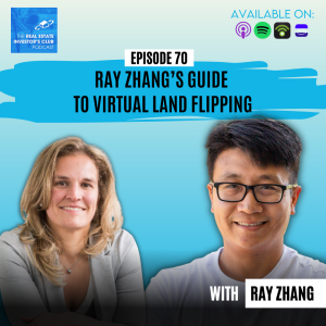 Ray Zhang’s Guide to Virtual Land Flipping