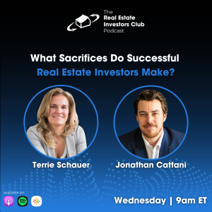 What Sacrifices Do Successful Real Estate Investors Make?