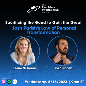 Sacrificing the Good to Gain the Great - Josh Parish’s Law of Personal Transformation