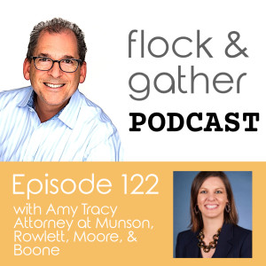 Episode 122 with Amy Tracy - Attorney at Munson, Rowlett, Moore, & Boone