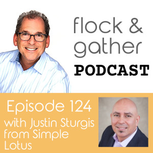 Episode 124 with Justin Sturgis from Simple Lotus