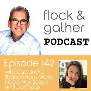 Episode 142 with Cassandra Stratton from Mario Tricoci Hair Salons and Day Spas