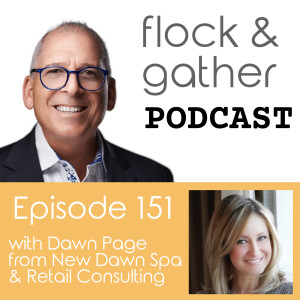 Episode 151 with Dawn Page from New Dawn Spa & Retail Consulting