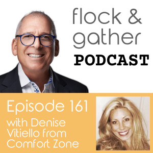 Episode 161 with Denise Vitiello from Comfort Zone