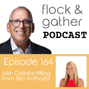 Episode 164 with Celeste Hilling from Skin Authority
