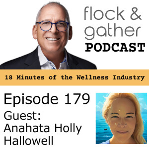 Episode 179 with Anahata Holly Hallowell