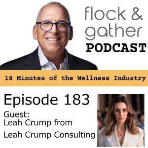 Episode 183 with guest Leah Crump from Leah Crump Consulting