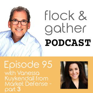 Episode 95 with Vanessa Kuykendall from Market Defense - Part3