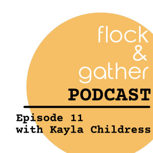 Episode 11 with Kayla Childress from Mindful Luxury