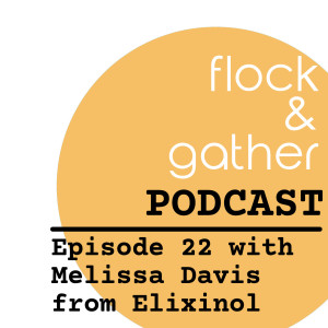 Episode 22 with Melissa Davis from Elixinol