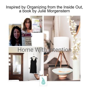 Inspired by Organizing from the Inside Out, a book by Julie Morgenstern