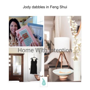 Jody dabbles in Feng Shui