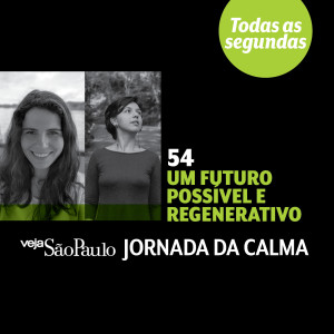 Um futuro possível e regenerativo