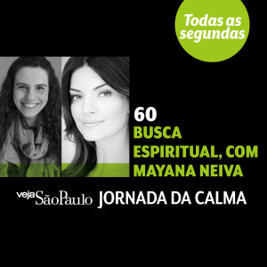 Busca espiritual, com Mayana Neiva