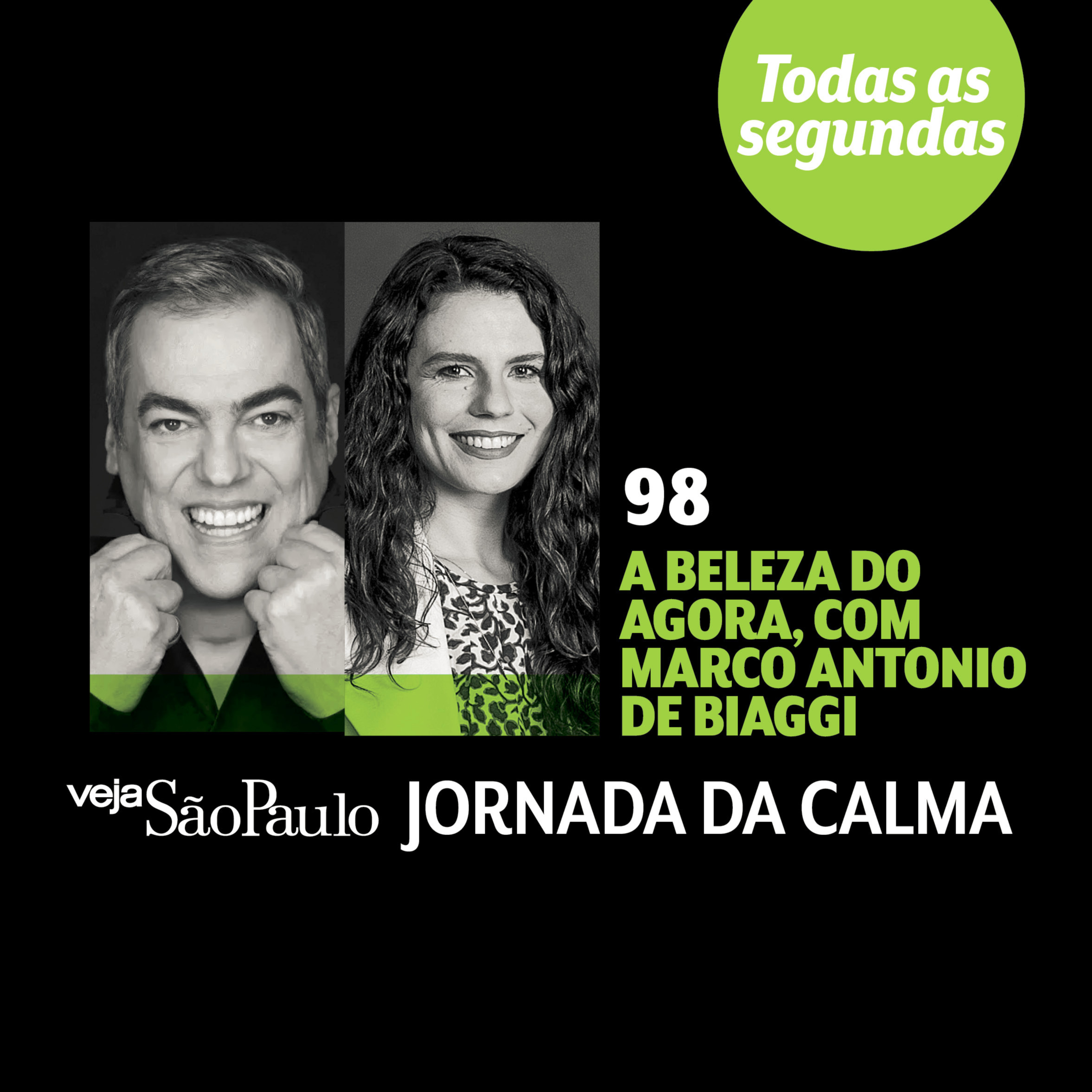 A beleza do agora, com Marco Antonio de Biaggi | Jornada da Calma