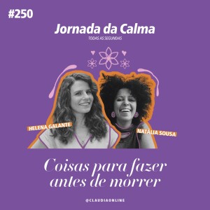 Coisas para fazer antes de morrer, com Natália Sousa