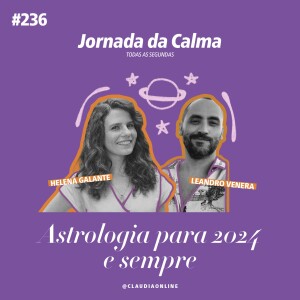 Astrologia para 2024 e sempre, com Leandro Venera