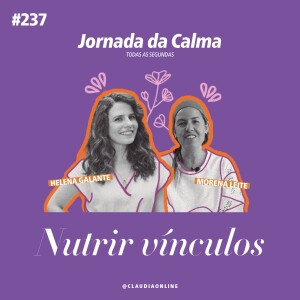 Nutrir vínculos, com Morena Leite