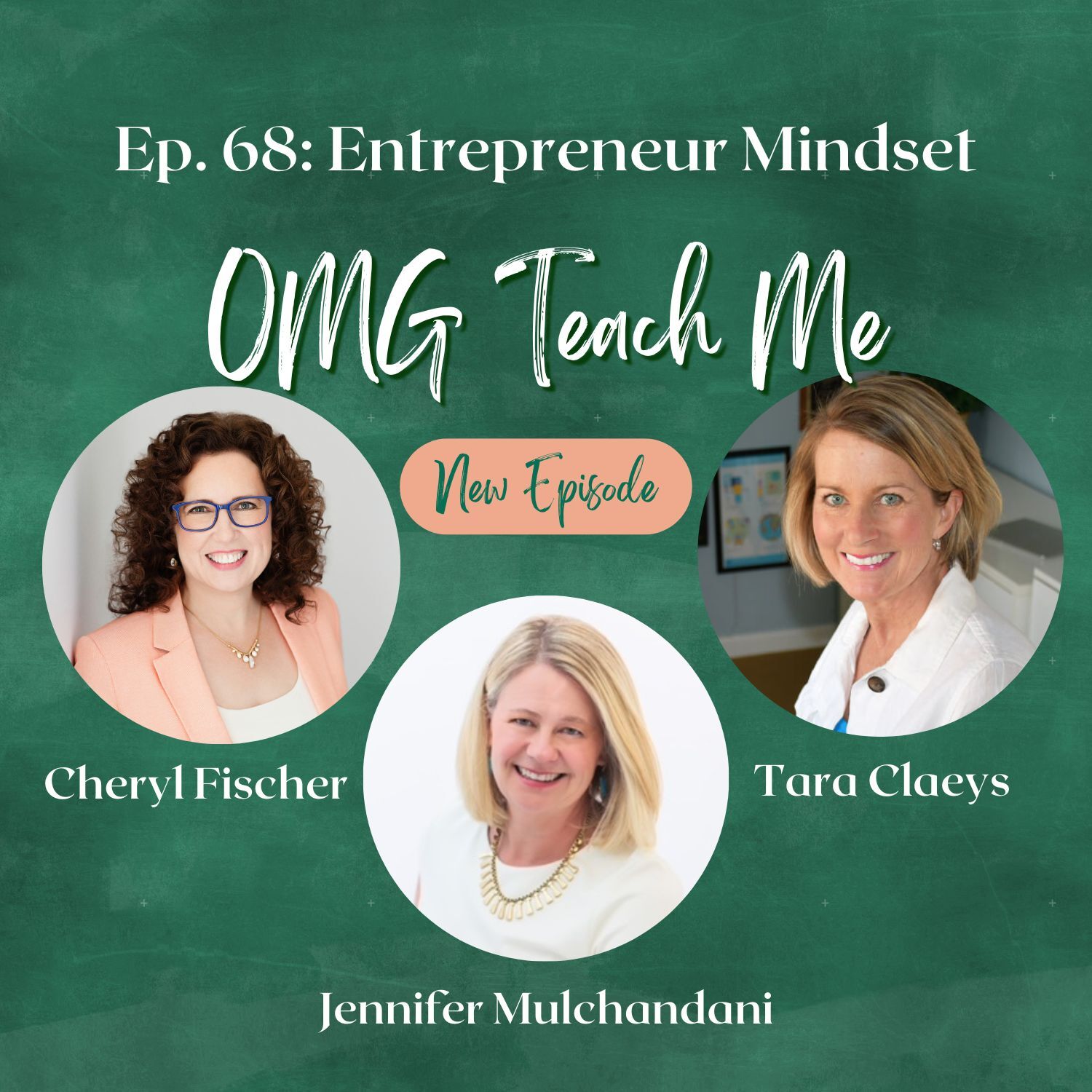 Ep. 68: Entrepreneur Mindset - Behind the Scenes with Women Business Owners