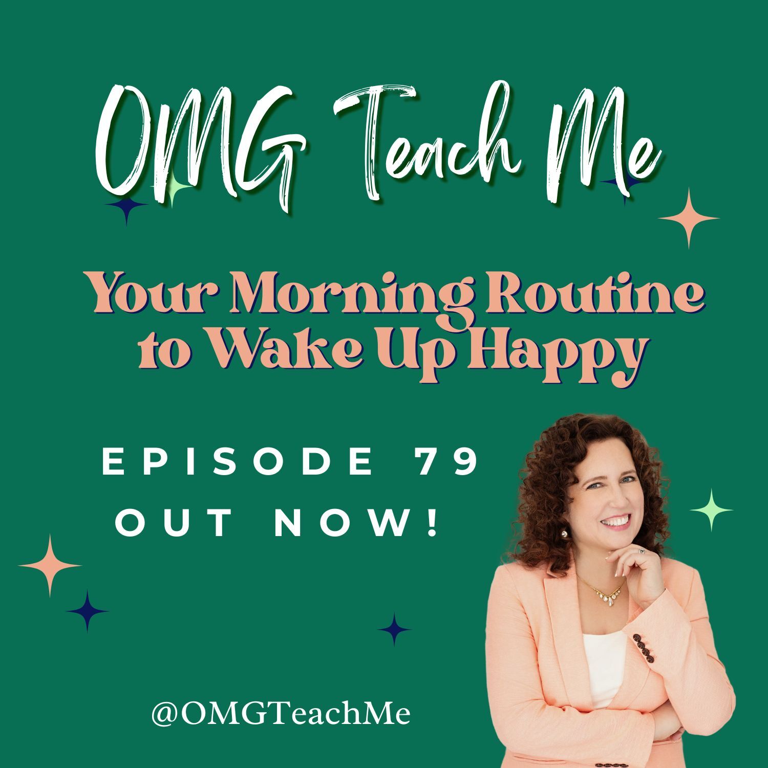 Ep. 79: Your Morning Routine to Wake Up Happy